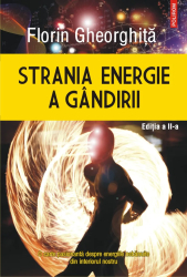 Strania energie a gandirii editia a II-a revazuta si adaugita 