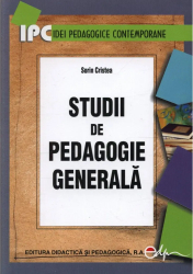 Studii de pedagogie generala - Sorin Cristea 