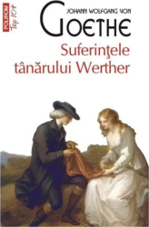 Suferintele tanarului Werther - Johann Wolfgang von Goethe 