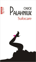 Sufocare editie de buzunar - Chuck Palahniuk 