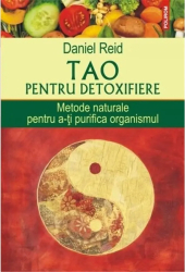 Tao pentru detoxifiere - Daniel Reid 