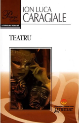 Teatru - Ion Luca Caragiale 
