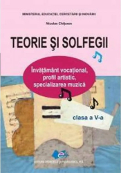 Teorie si solfegii clasa 5 - Nicolae Chitoran 