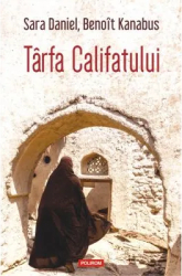 Tirfa Califatului Sara Daniel Benoit Kanabus 