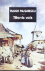 Titanic Vals - Tudor Musatescu 