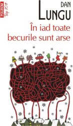 Top 10 - In iad toate becurile sunt arse - Dan Lungu 