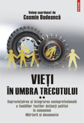 Vieti in umbra trecutului Vol. 2 Cosmin Budeanca Polirom 