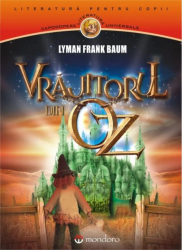 Vrajitorul din Oz autor Lyman Frank Baum 