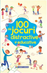 100 De Jocuri Distractive si Educative Rebecca Gilpin 