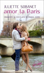 Amor la Paris - Juliette Sobanet 