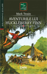 Aventurile lui Huckleberry Finn Mark Twain Ed. Corint 