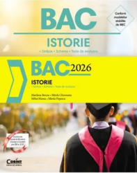 Bac 2026 istorie. Sinteze scheme teste de evaluare Marilena Bercea Mirela Chioveanu Mihai Manea Mirela Popescu 