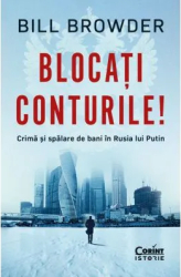 Blocati conturile Crima si spalare de bani in Rusia lui Putin - Bill Browder 