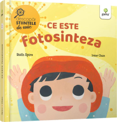 Ce este fotosinteza.Descopar stiintele de mic Ruth Spiro 