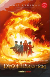 Elementalii volumul 2. Dragonii parjolitori Amie Kaufman 