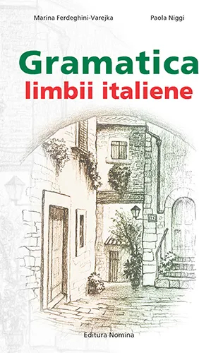 Gramatica limbii italiene Marina Ferdeghini-Varejka Paola Niggi 