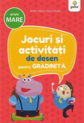 Jocuri si activitati de desen pentru gradinita gr. mare 