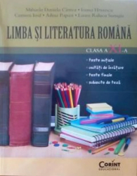 Limba si literatura romana cls. A XI-A - Mihaela Daniela Cirstea Laura Surugiu Ioana Hristescu Adina Papazi Carmen Iosif 