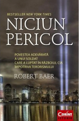Niciun pericol - Robert Baer 