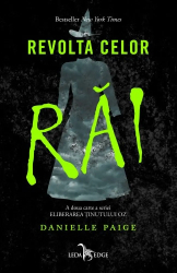 Revolta celor rai a doua cartea a seriei Eliberarea tinutului Oz Danielle Paige