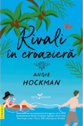 Rivali in croaziera - Angie Hockman editia 2022 