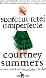 Secretul fetei im perfecte - Courtney Summers 