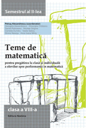 Teme de matematica. Clasa a VIII-a semestrul II - Petrus Alexandrescu 
