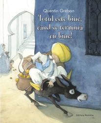 Totul este bine cand se termina cu bine - Quentin Greban 