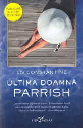 Ultima doamna Parrish Liv Constantine 