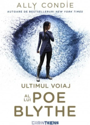 Ultimul voiaj al lui Poe Blythe Ally Condie 