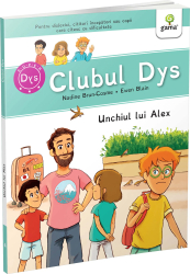 Unchiul lui Alex. Clubul dislexicilor Nadine Brun-Cosme 