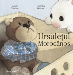 Ursuletul Morocanos - Annie CaldiracQuentin Greban ed 2020 