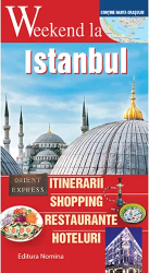 Weekend la Istanbul