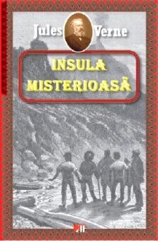 Insula misterioasă - Jules Verne