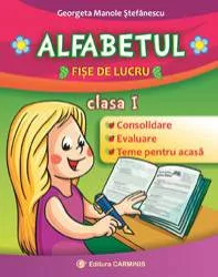 Alfabetul. fise de lucru. clasa i