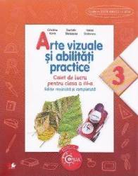 Arte vizuale si abilitati practice cls 3 caiet - Cristina Rizea editie revizuita si completata 