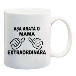 Cana personalizata ceramica 300 ml Asa Arata o Mama Extraordinara 