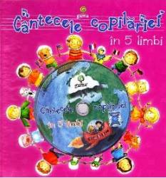Cantecele copilariei in 5 limbi + CD 