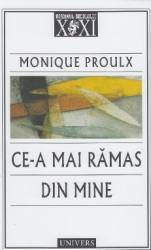 Ce-a mai ramas din mine - Monique Proulx 