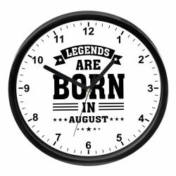 Ceas perete personalizat Legends are born in August 