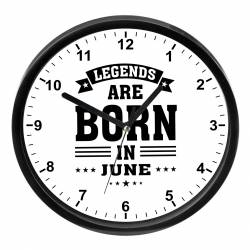 Ceas perete personalizat Legends are born in June 