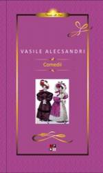 Comedii V. Alecsandri Clasic de lux