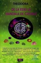 De la Reiki la mandala de cristale - Theodora 