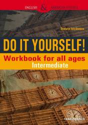 Do It Yourself Workbook for all ages. Intermediate