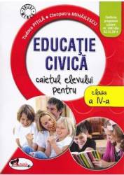 Educatie civica cls 4 caiet - tudora pitila cleopatra mihailescu