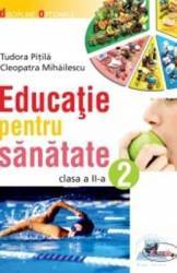 Educatie pentru sanatate clasa 2 - Tudora Pitila Cleopatra Mihailescu 