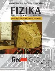 Fizica. Manual pentru clasa a X-a Limba maghiara
