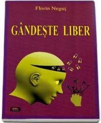 Gandeste Liber - Florin Negut 