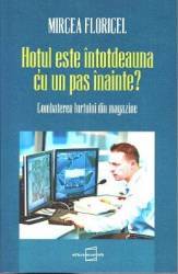 Hotul este intotdeauna cu un pas inainte - Mircea Floricel 