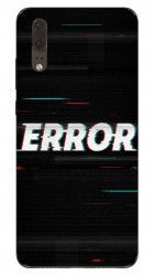 Husa personalizata Huawei P20 Error 